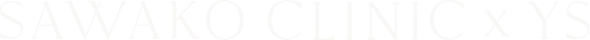 SAWAKO CLINIC x YS
